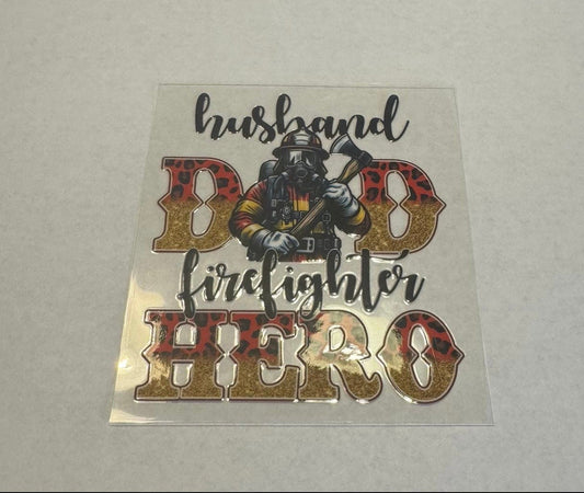 Husband Dad Firefighter Hero Tumbler Decal