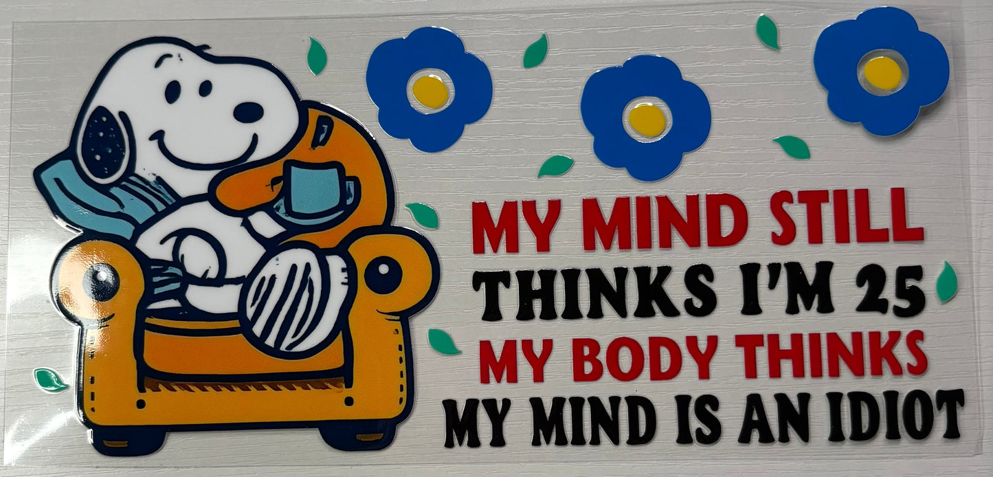 Snoopy Mind Still Thinks I'm 25