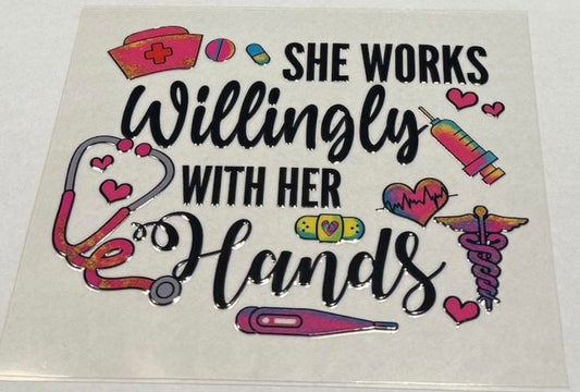 She Works Willingly With Her Hands Nurse Tumbler Decal