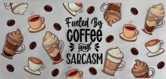 Fueled By Coffee and Sarcasm